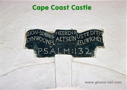 PSALM : 132, Ghana, Cape Coast , Castle,